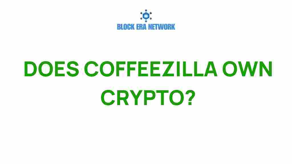 does-coffeezilla-own-crypto