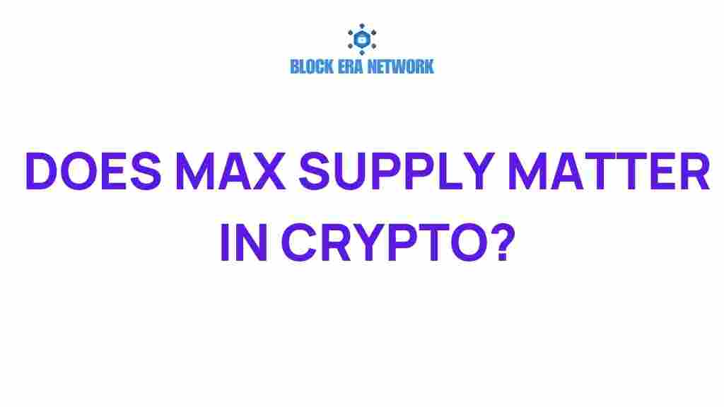 max-supply-crypto-impact