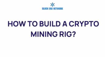 Unlocking the Secrets: How to Build Your Own Crypto Mining Rig