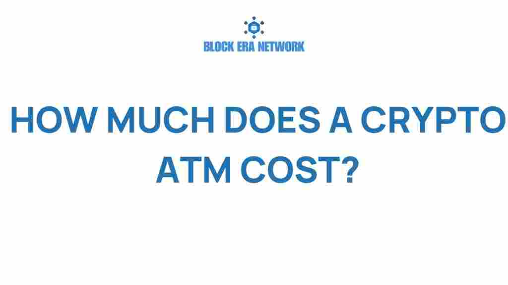 crypto-atm-cost