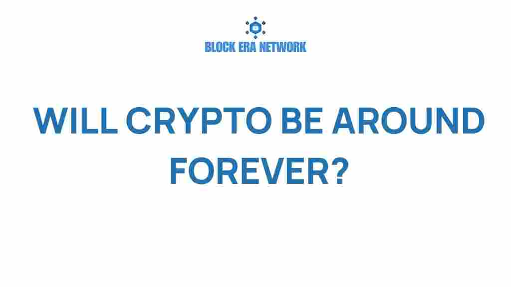 will-crypto-endure-the-test-of-time