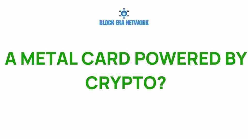 metal-card-powered-by-crypto