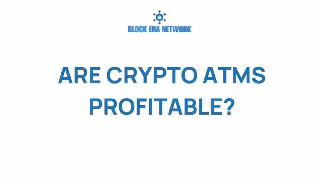 crypto-atms-profitable