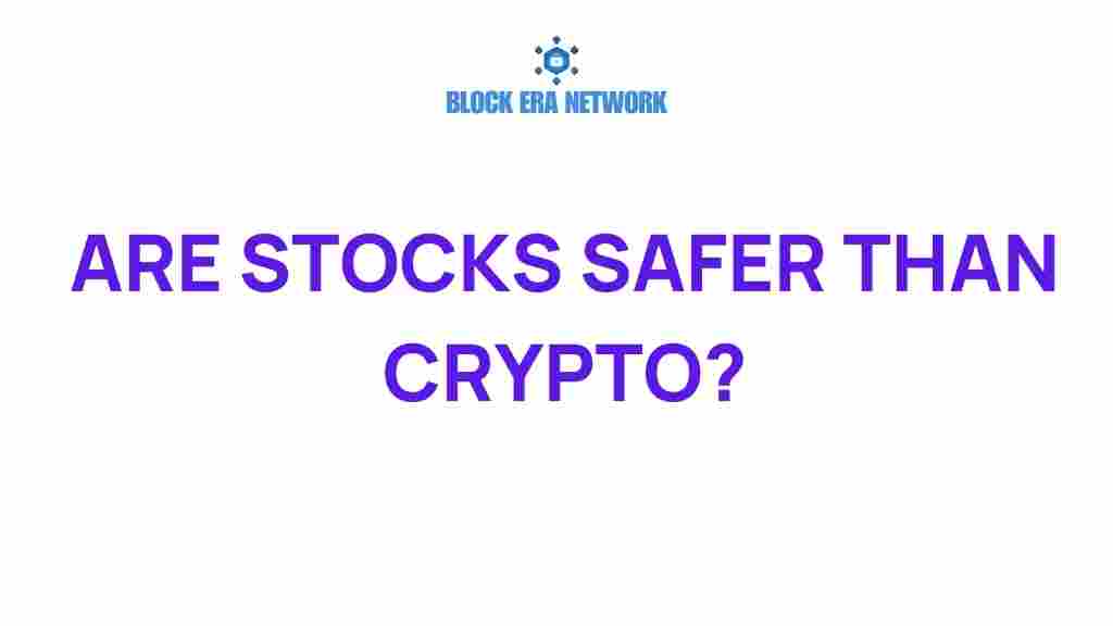 are-stocks-safer-than-crypto