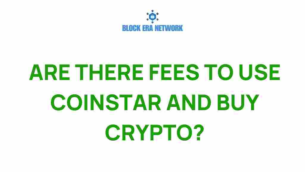 coinstar-fees-buy-crypto