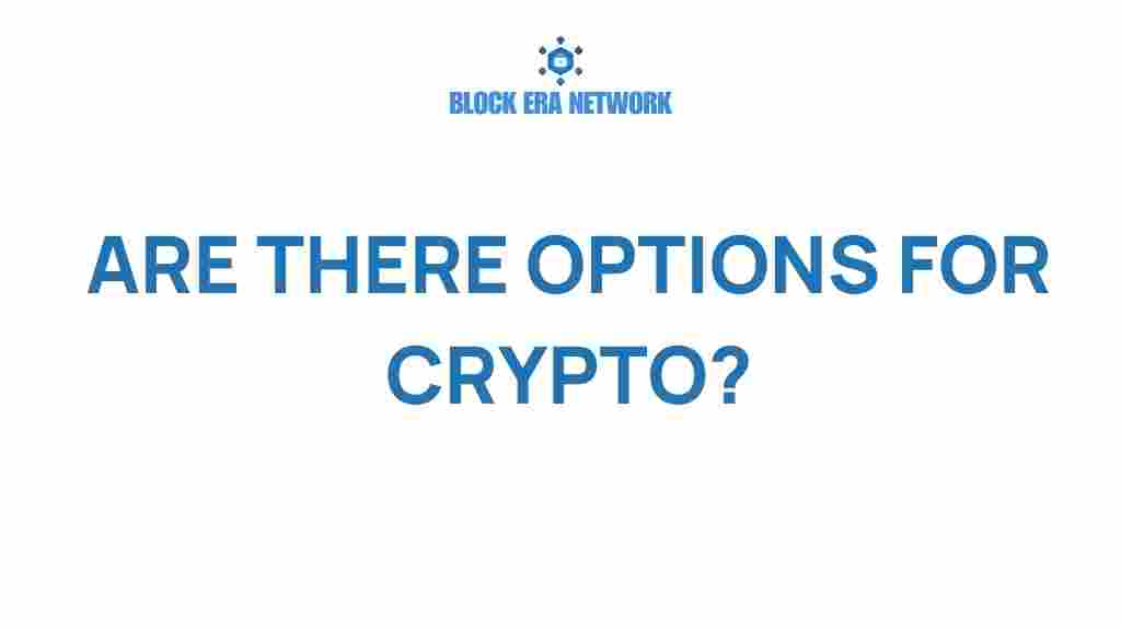 exploring-options-for-crypto
