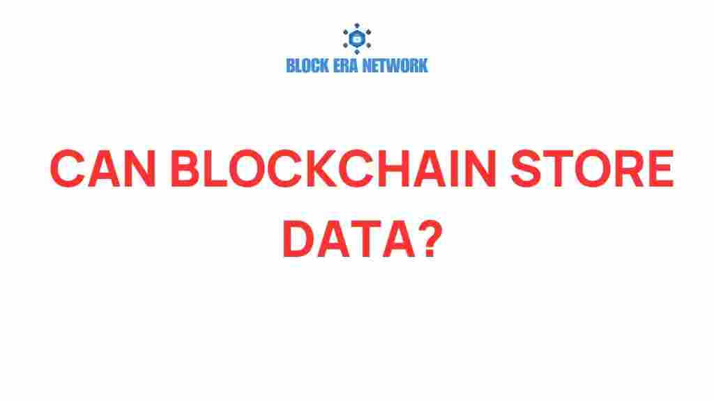 can-blockchain-store-data