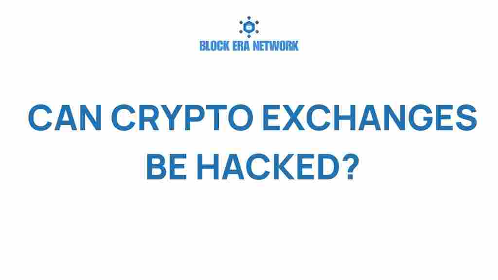 can-crypto-exchanges-be-hacked
