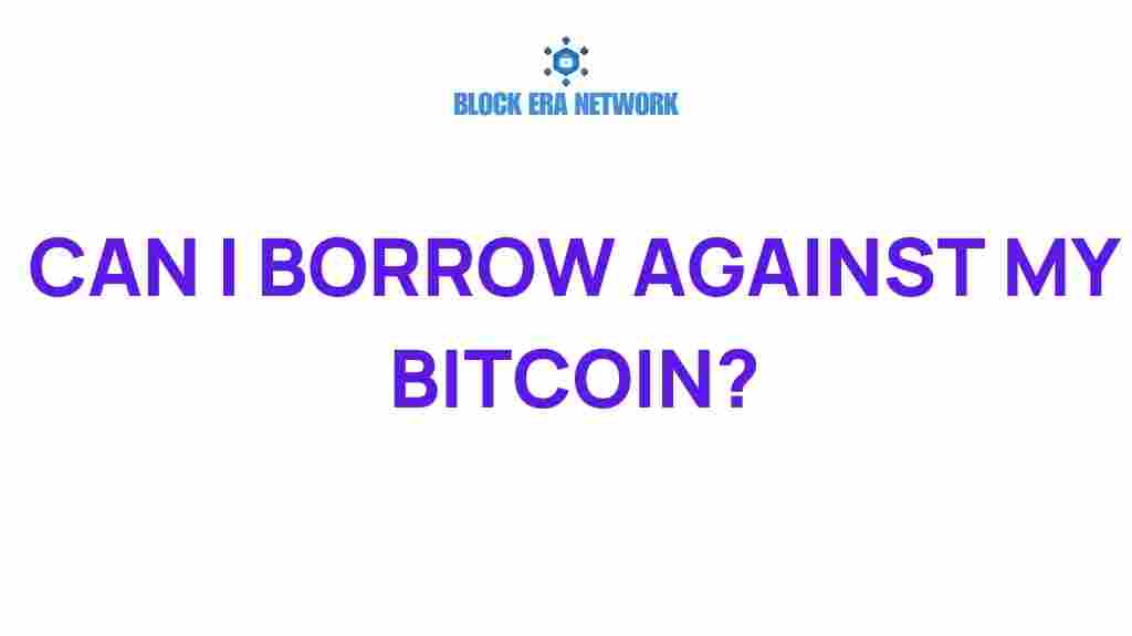 borrow-against-my-bitcoin