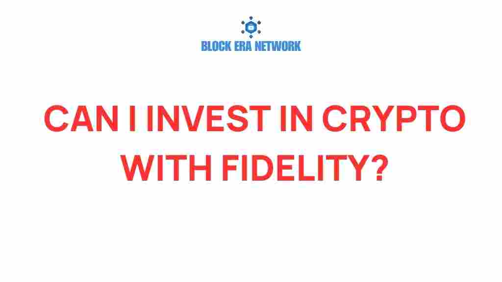 can-i-invest-in-crypto-with-fidelity