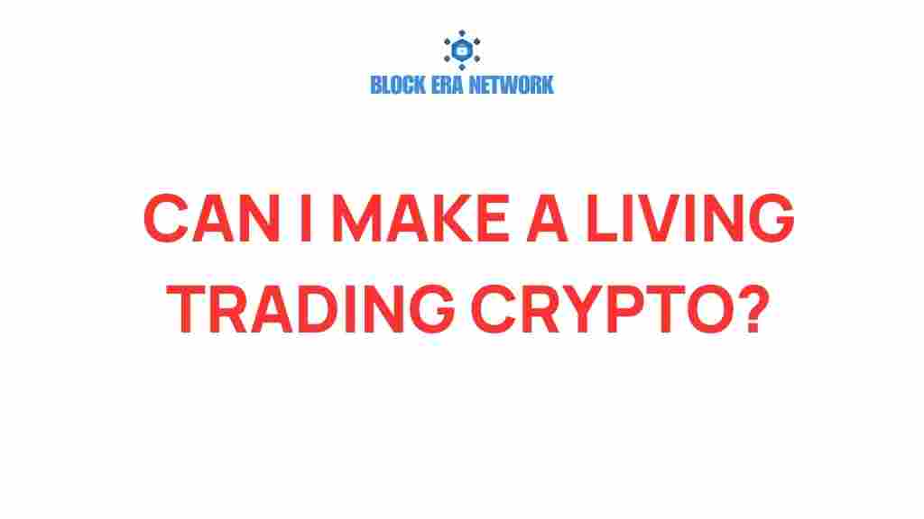 can-you-make-a-living-trading-crypto