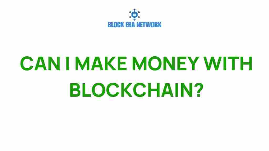 can-you-make-money-with-blockchain