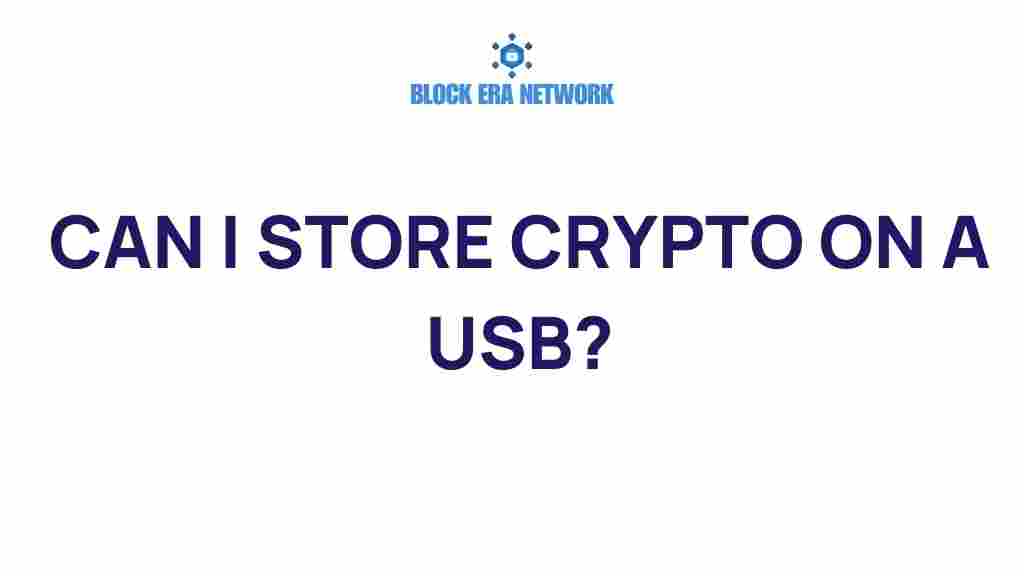 can-i-store-crypto-on-a-usb