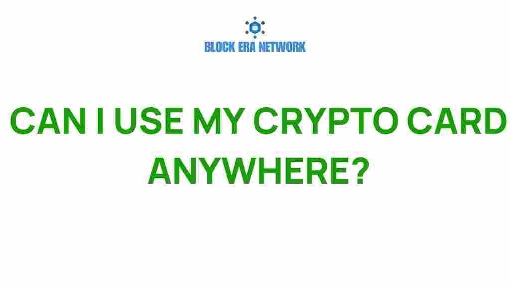 can-i-use-my-crypto-card-anywhere