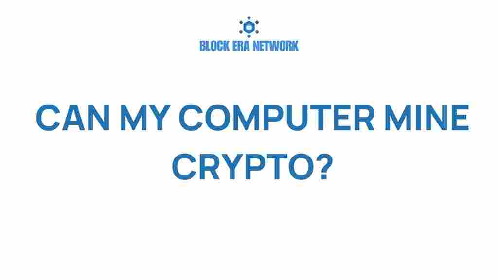 can-your-computer-mine-crypto