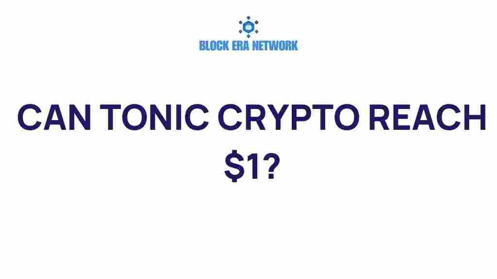 tonic-crypto-reach-1-barrier