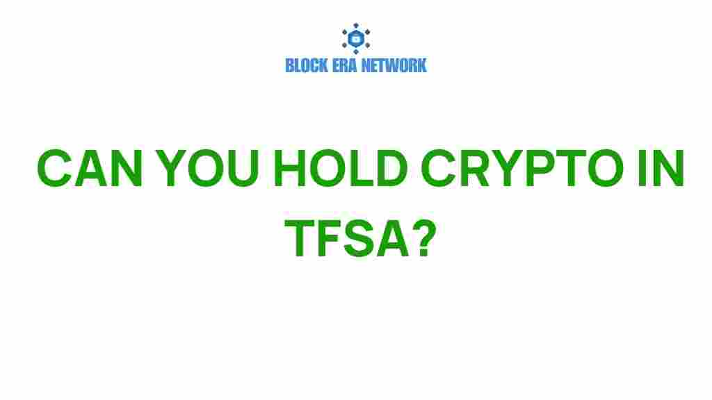 can-you-hold-crypto-in-tfsa