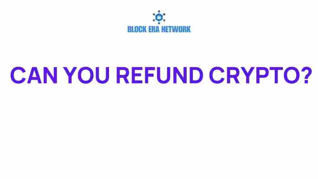 refund-crypto-truth-behind-digital-transactions