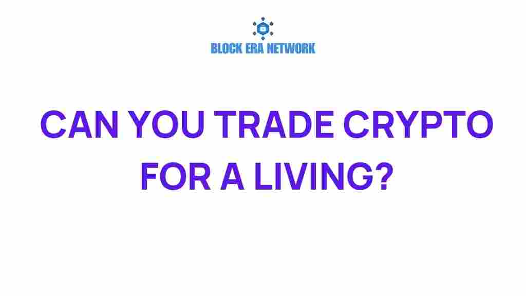 crypto-trading-for-a-living