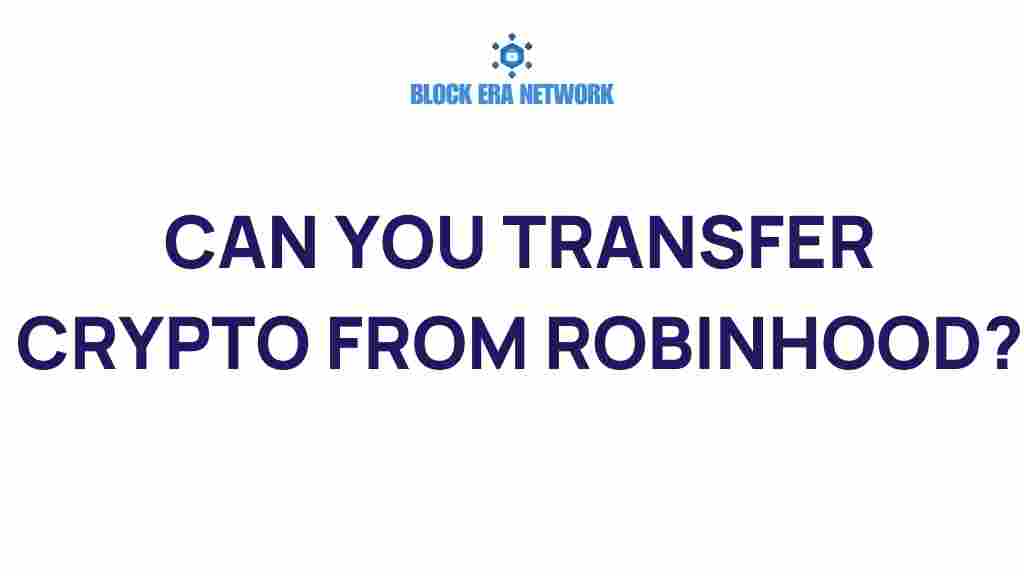 can-you-transfer-crypto-from-robinhood
