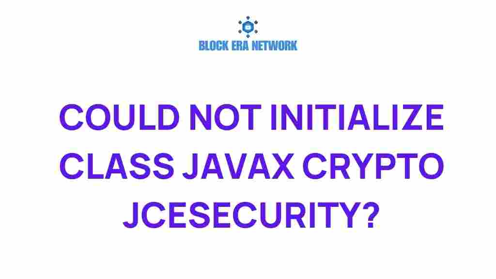 javax-Crypto-JceSecurity-error-resolution
