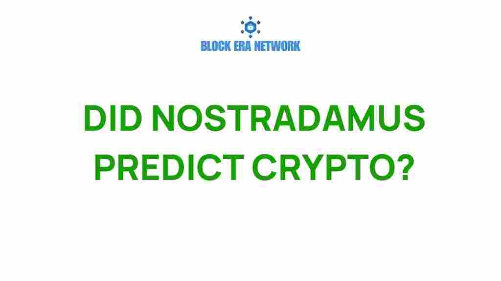 did-nostradamus-predict-crypto