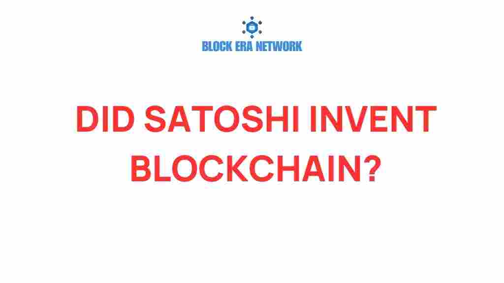 did-satoshi-nakamoto-invent-blockchain