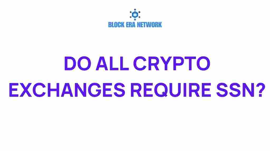 do-all-crypto-exchanges-require-ssn