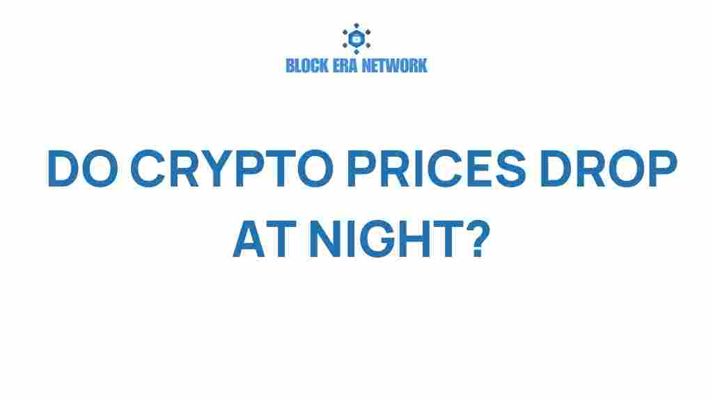 do-crypto-prices-drop-at-night