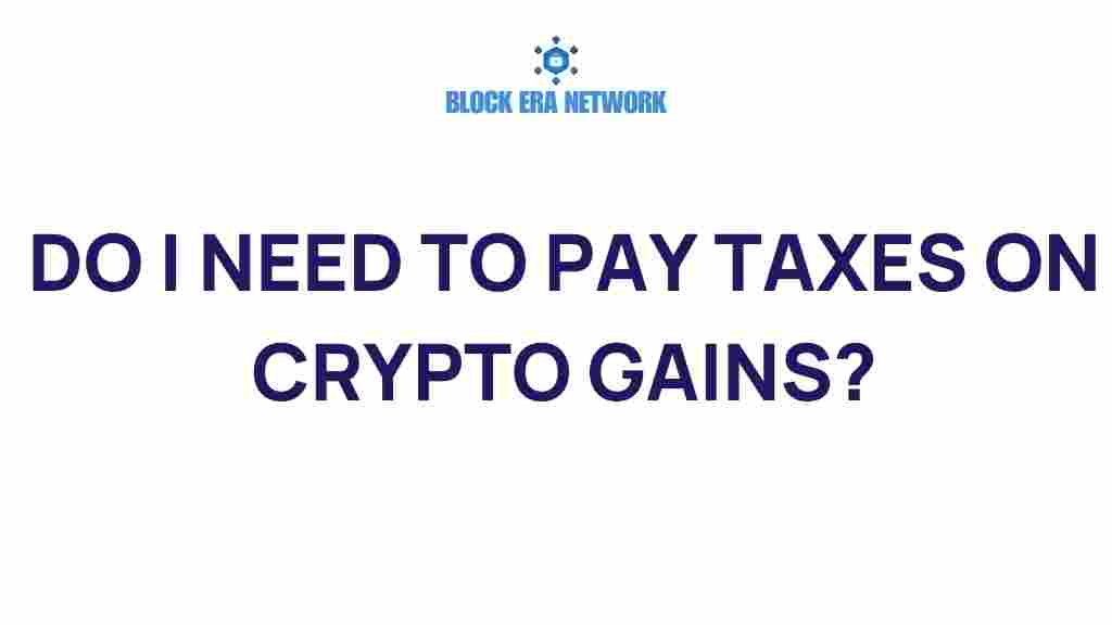 do-i-need-to-pay-taxes-on-crypto-gains