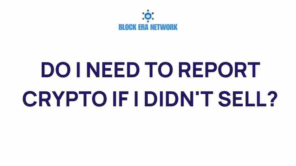 do-i-need-to-report-crypto