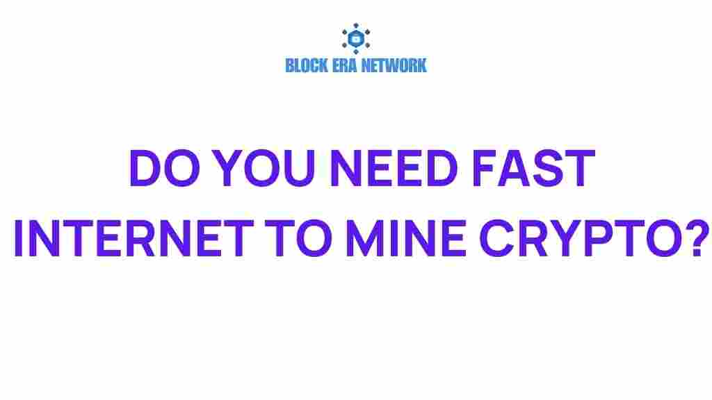 crypto-mining-high-speed-internet