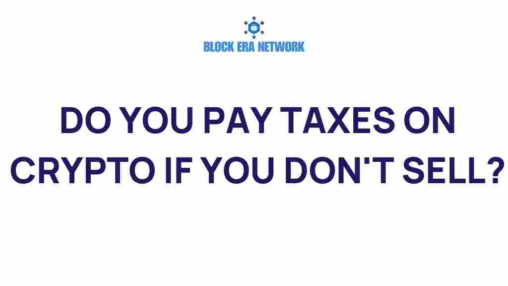 crypto-taxes-if-you-dont-sell