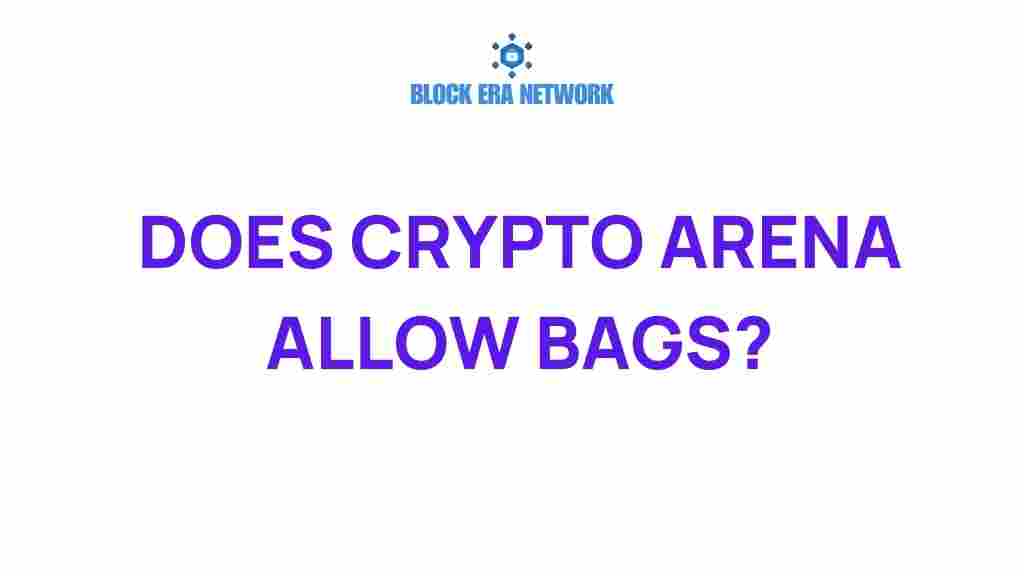 crypto-arena-allow-bags