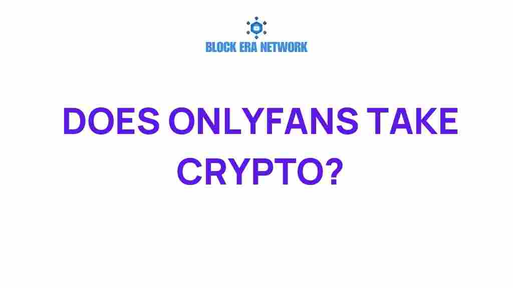 does-onlyfans-embrace-crypto