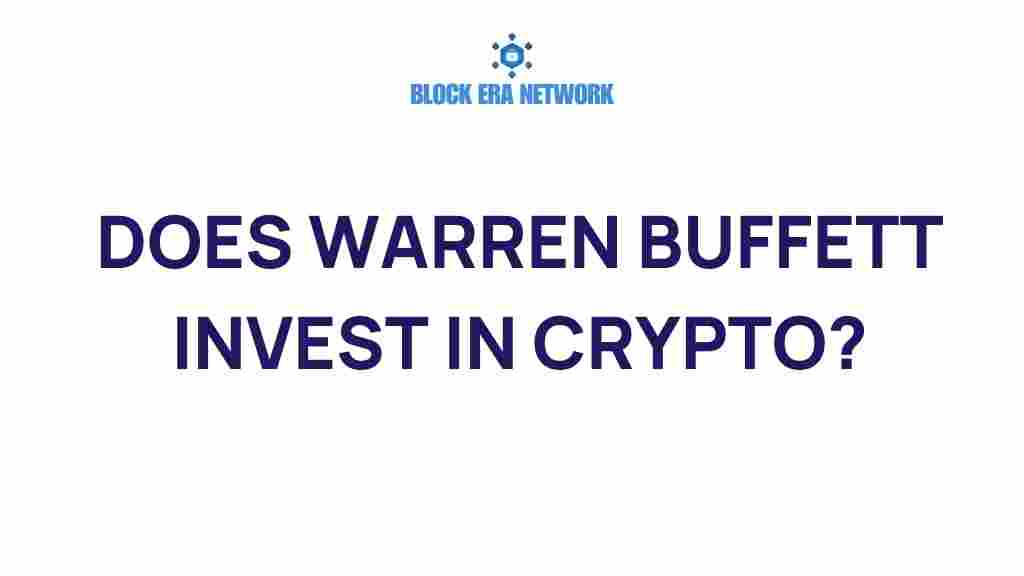 does-warren-buffett-invest-in-crypto