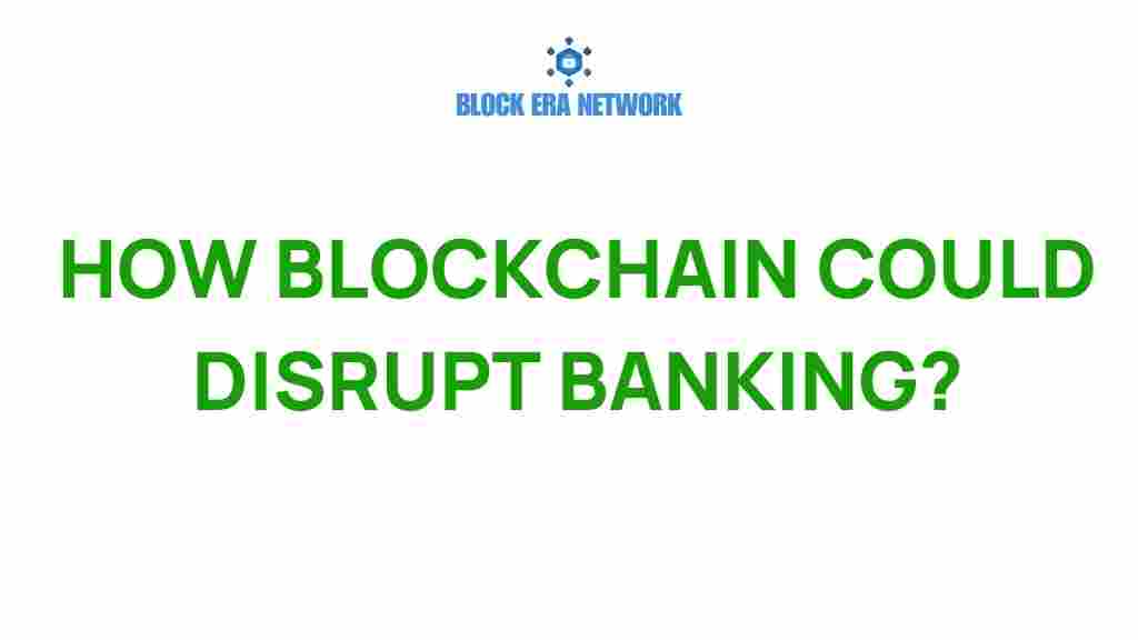 blockchain-disrupt-banking