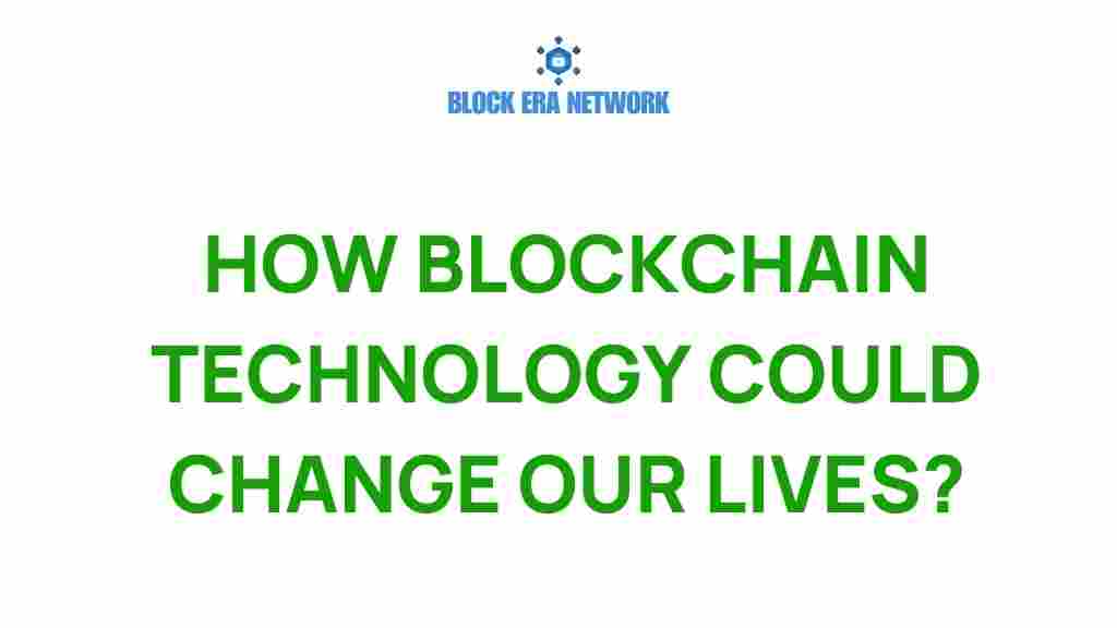 blockchain-technology-change-our-lives