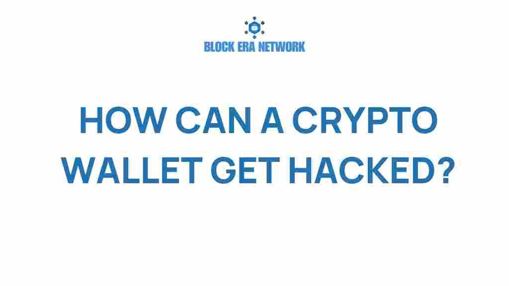 how-can-a-crypto-wallet-get-hacked