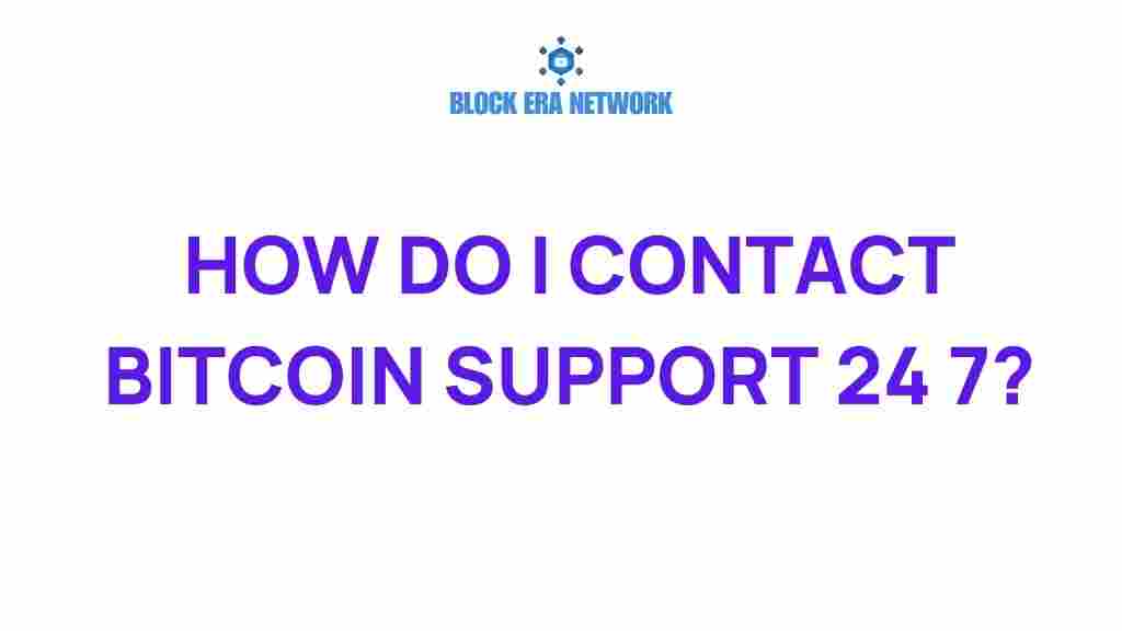 bitcoin-support-24-7