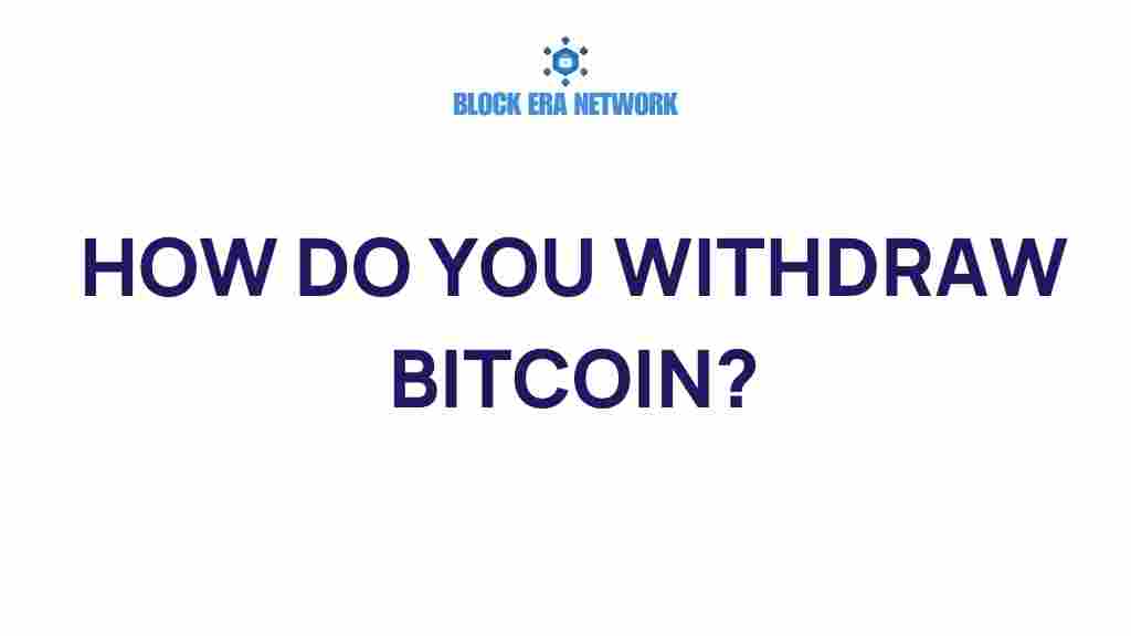 withdraw-bitcoin-secrets