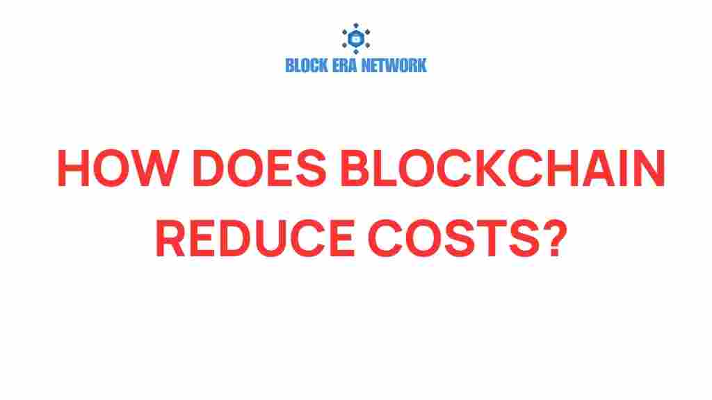 blockchain-reduce-costs-efficiency