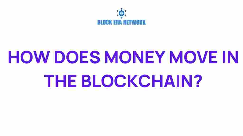 how-does-money-move-in-the-blockchain
