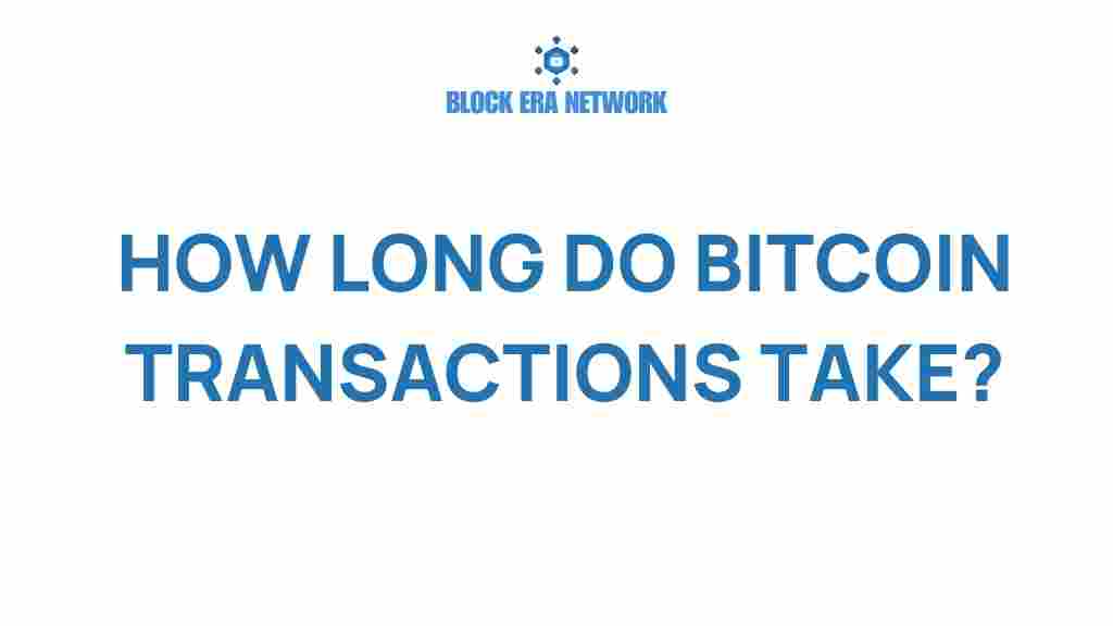 how-long-bitcoin-transactions