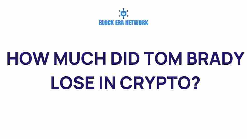 tom-brady-crypto-losses