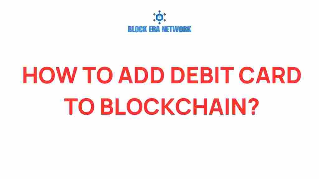 add-debit-card-to-blockchain