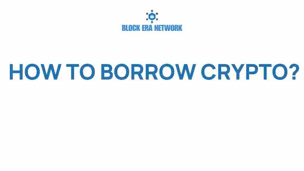 borrow-crypto-secrets