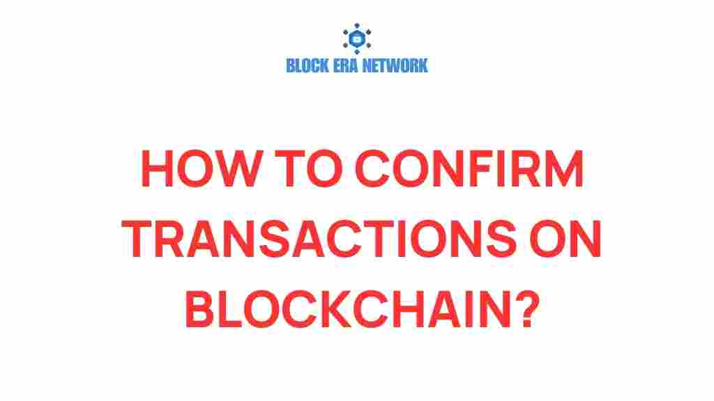 confirm-transactions-on-blockchain