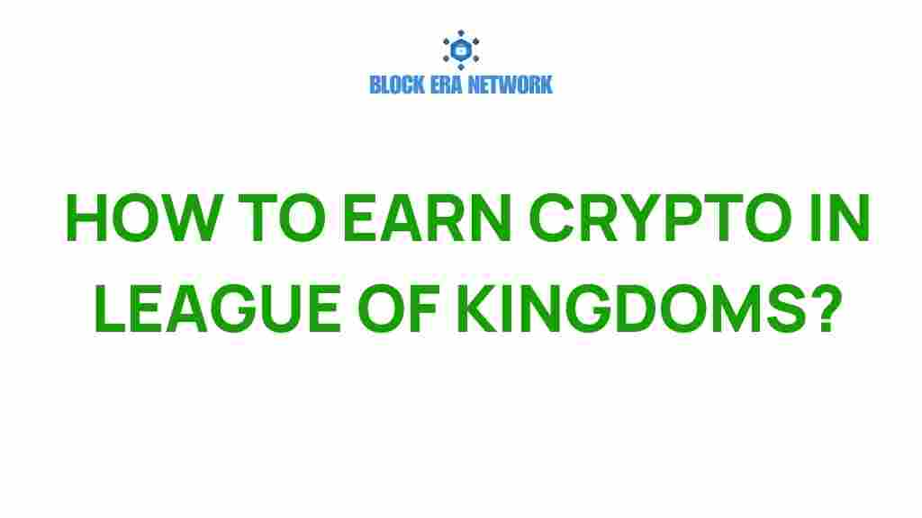 earn-crypto-league-of-kings