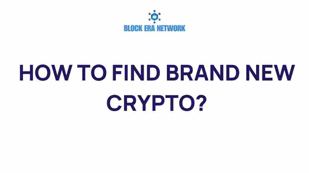 how-to-find-new-crypto
